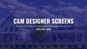 custom-screens-for-outdoor-spaces-in-Utah